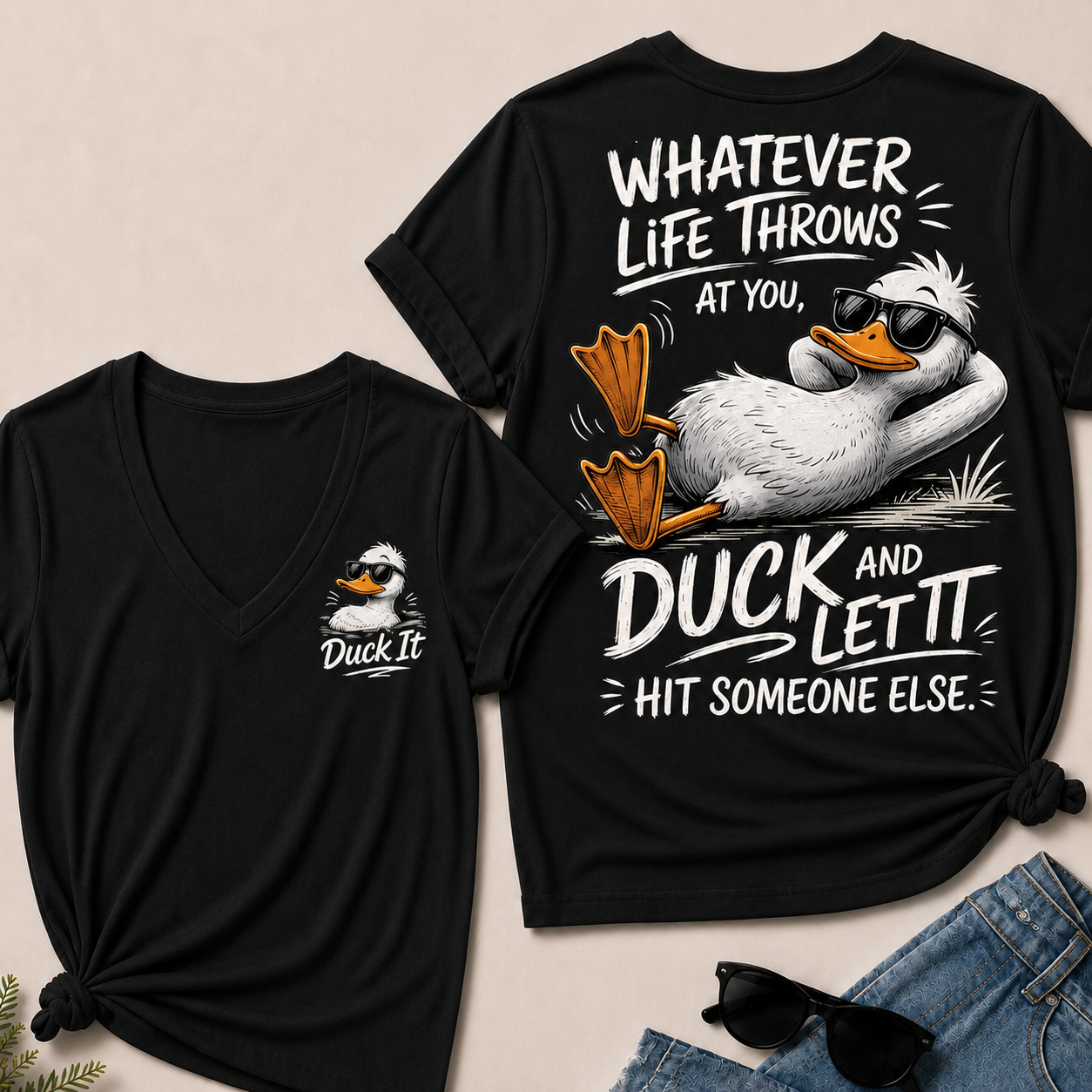 Whatever Life Throws at You – Duck It V-Neck T-Shirt