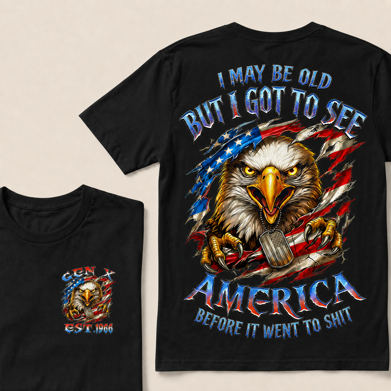 I May Be Old But I Got To See America Before It Went To Shit Custom Year T-shirt
