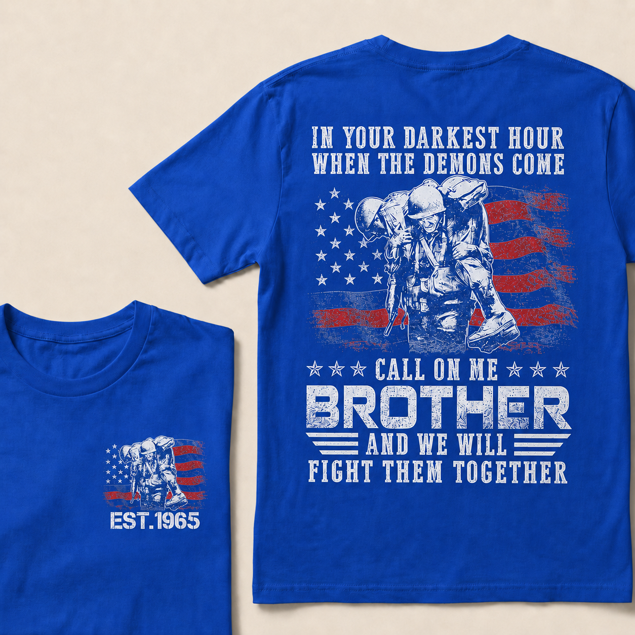 In Your Darkest Hour When The Demons Come Call On Me Brother And We Will Fight Them Together Custom Year T‑Shirt