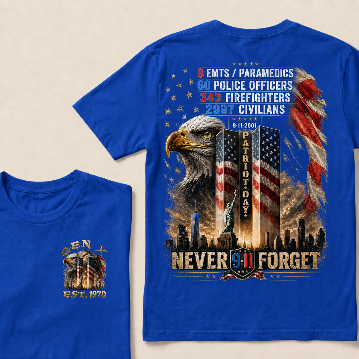 8 Emts/Paramedics 60 Police Officers 343 Firefighters 2997 Civilians 9-11-2001 Patriot Day Never Forget Custom Year T-shirt