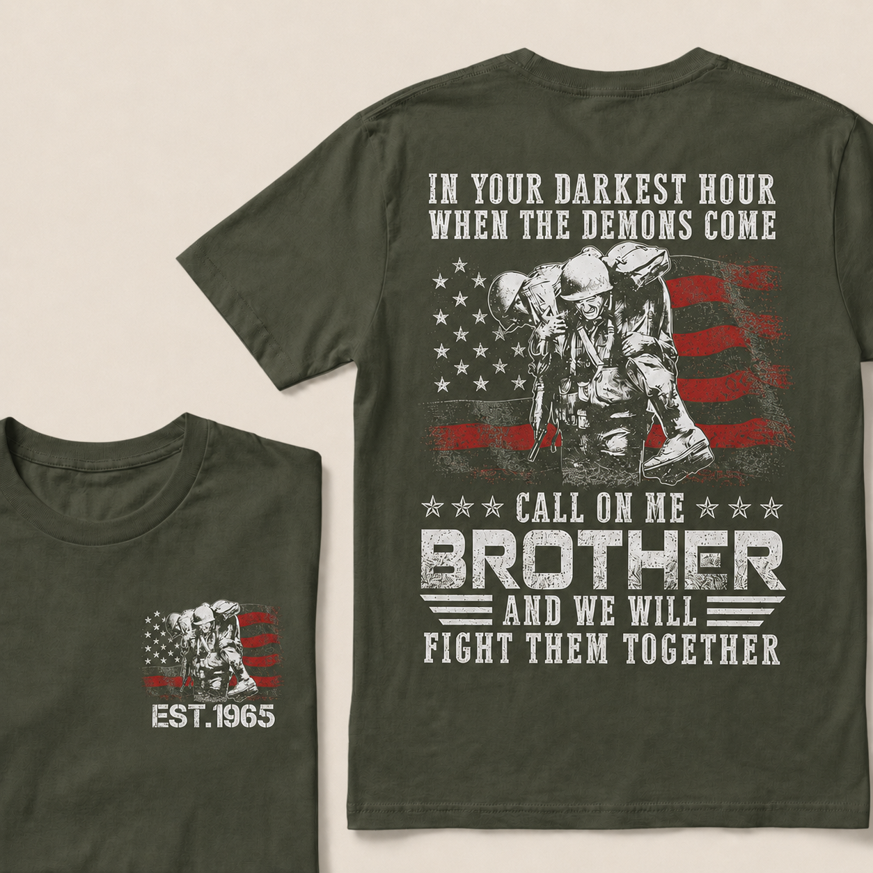 In Your Darkest Hour When The Demons Come Call On Me Brother And We Will Fight Them Together Custom Year T‑Shirt