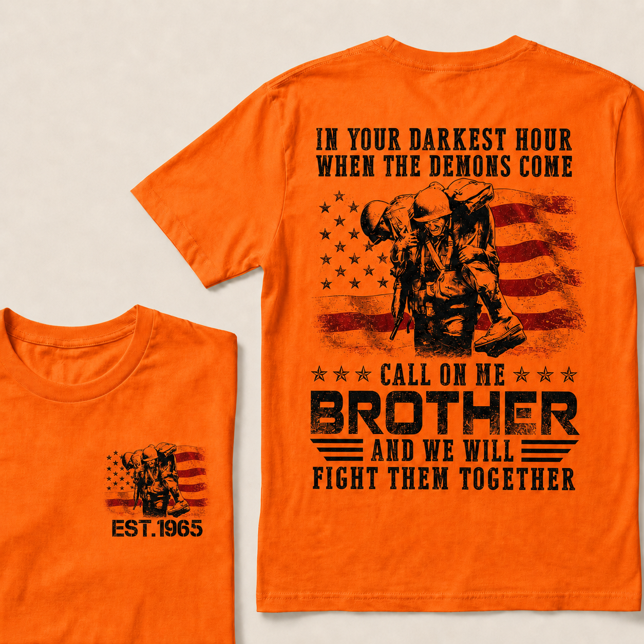 In Your Darkest Hour When The Demons Come Call On Me Brother And We Will Fight Them Together Custom Year T‑Shirt