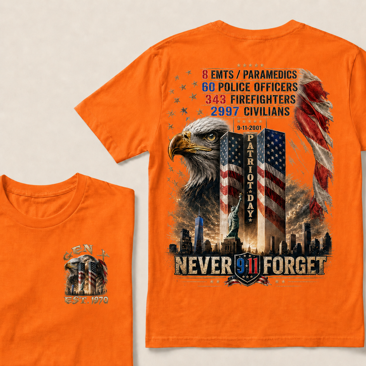 8 Emts/Paramedics 60 Police Officers 343 Firefighters 2997 Civilians 9-11-2001 Patriot Day Never Forget Custom Year T-shirt