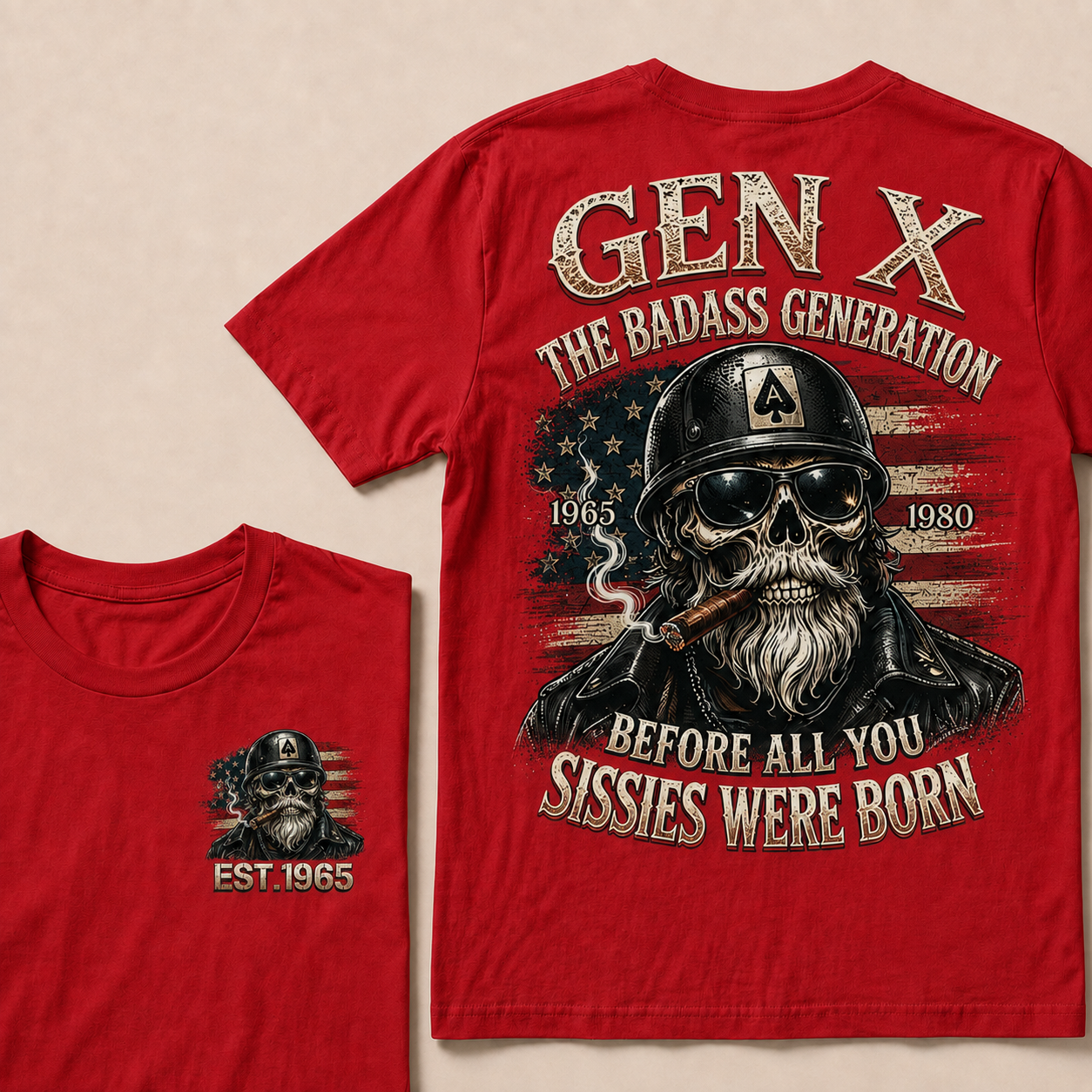 Gen X The Badass Generation Before All You Sissies Were Born Custom Year T-shirt
