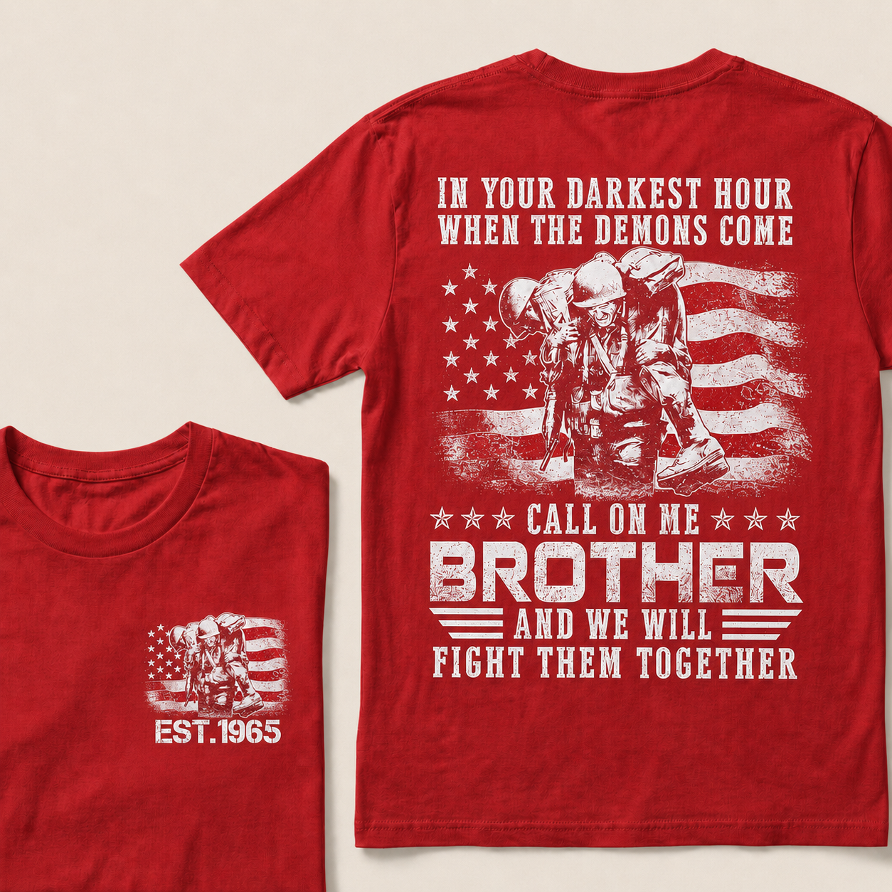 In Your Darkest Hour When The Demons Come Call On Me Brother And We Will Fight Them Together Custom Year T‑Shirt