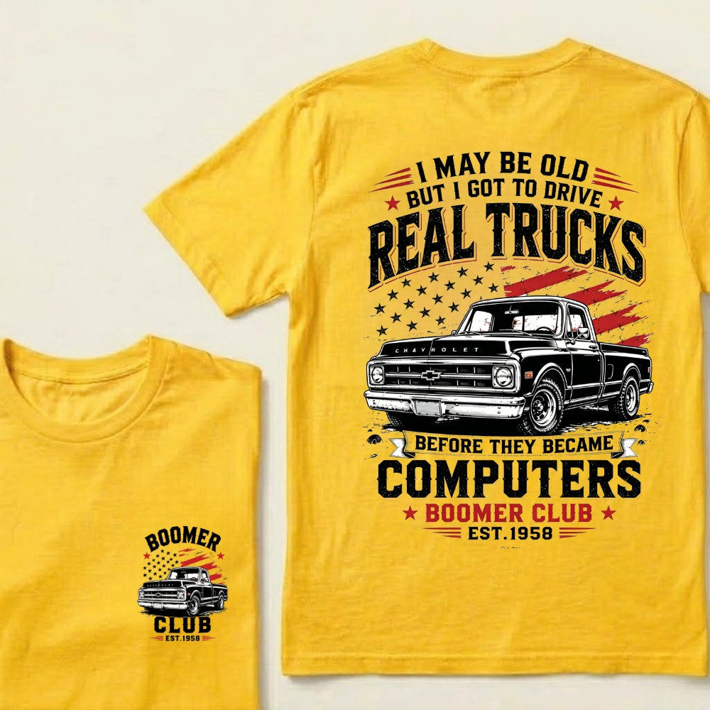 Custom EST.Year I May Be Old But I Got To Drive Real Trucks Vintage Chevy T-Shirt