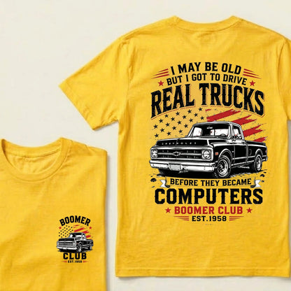 Custom EST.Year I May Be Old But I Got To Drive Real Trucks Vintage Chevy T-Shirt