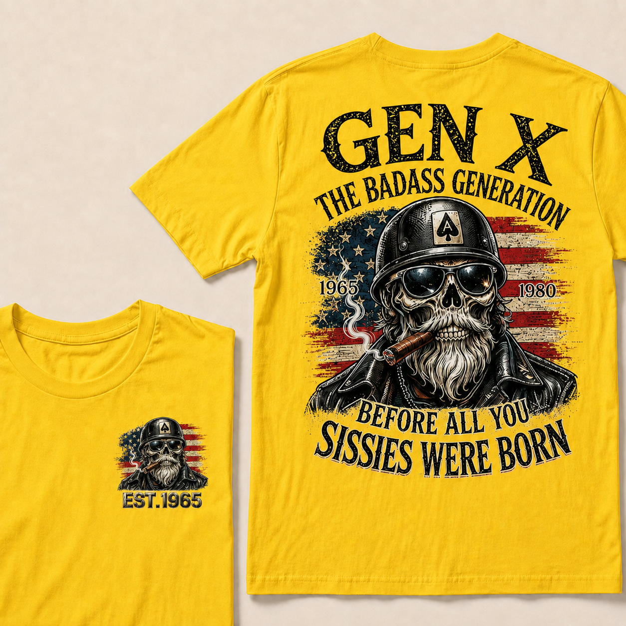 Gen X The Badass Generation Before All You Sissies Were Born Custom Year T-shirt