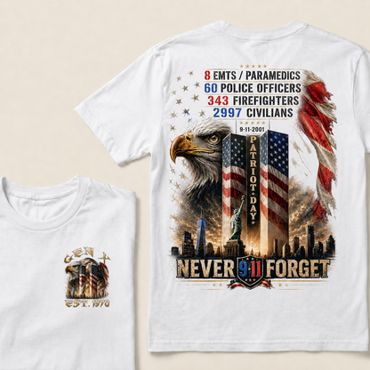 8 Emts/Paramedics 60 Police Officers 343 Firefighters 2997 Civilians 9-11-2001 Patriot Day Never Forget Custom Year T-shirt
