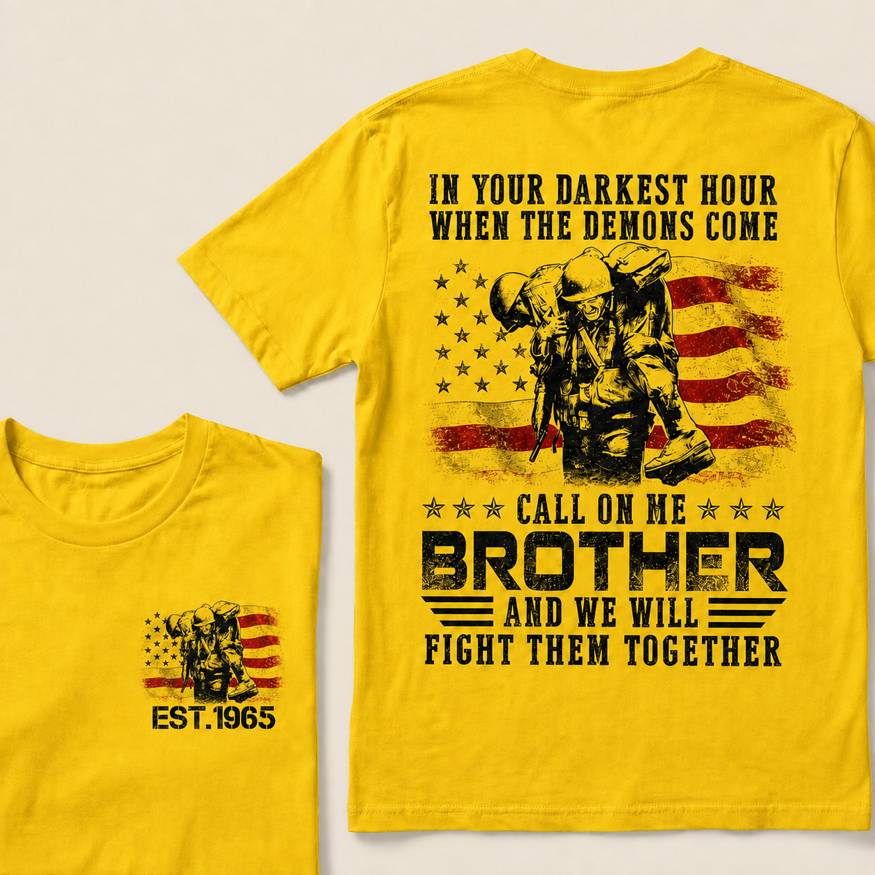 In Your Darkest Hour When The Demons Come Call On Me Brother And We Will Fight Them Together Custom Year T‑Shirt