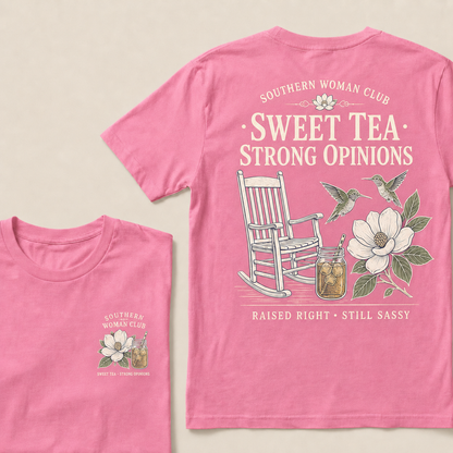 Southern Woman Club Sweet Tea Strong Opinions T-Shirt