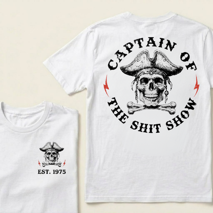 Custom Year Captain of the Shit Show Print T-Shirt