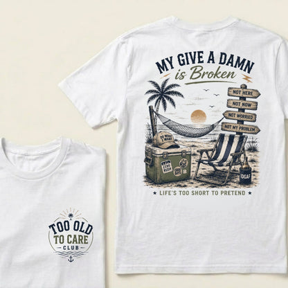 My Give A Damn Is Broken Beach Retro T-Shirt