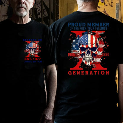 PROUD MEMBER OF THE FUCK YOUR FEELINGS 1965 1980 GEN X Custom Your Year T-Shirt