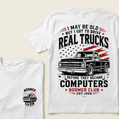 Custom EST.Year I May Be Old But I Got To Drive Real Trucks Vintage Chevy T-Shirt