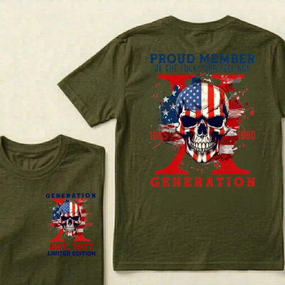PROUD MEMBER OF THE FUCK YOUR FEELINGS 1965 1980 GEN X Custom Your Year T-Shirt