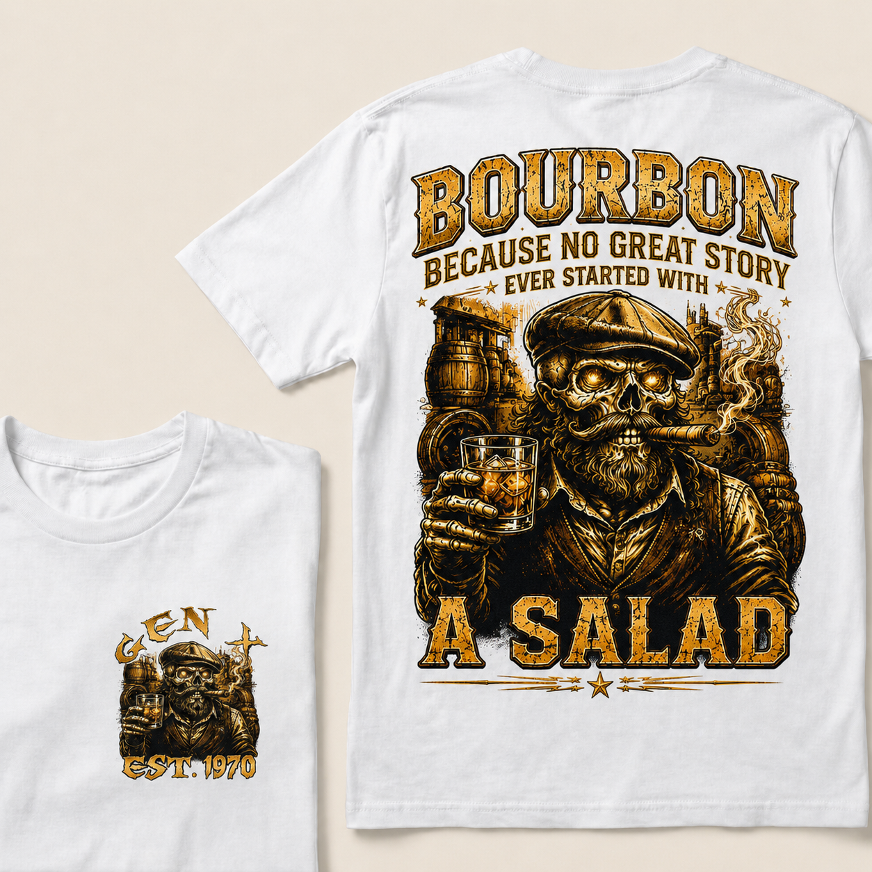 Bourbon Because No Great Story Ever Started With A Salad Custom Year T-Shirts