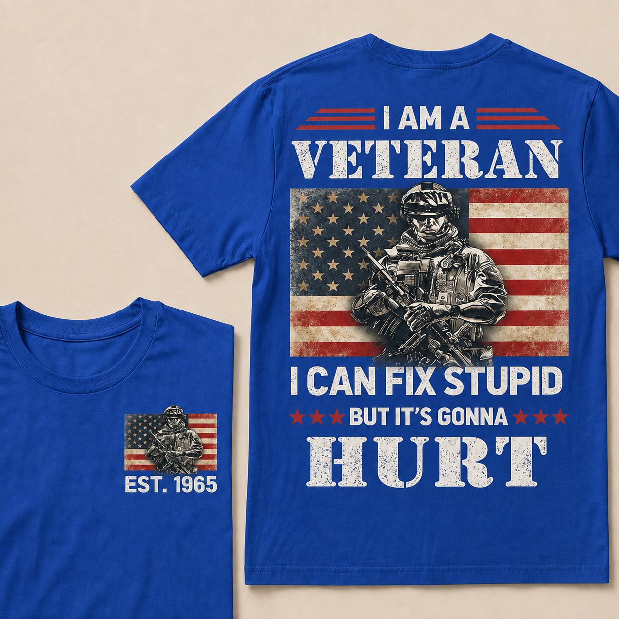 I Am A Veteran I Can Fix Stupid But It's Gonna Hurt Custom Year Tops