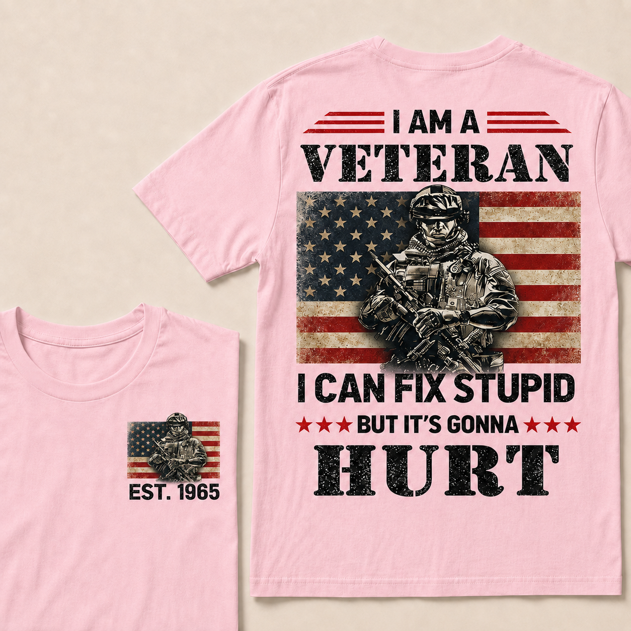 I Am A Veteran I Can Fix Stupid But It's Gonna Hurt Custom Year Tops