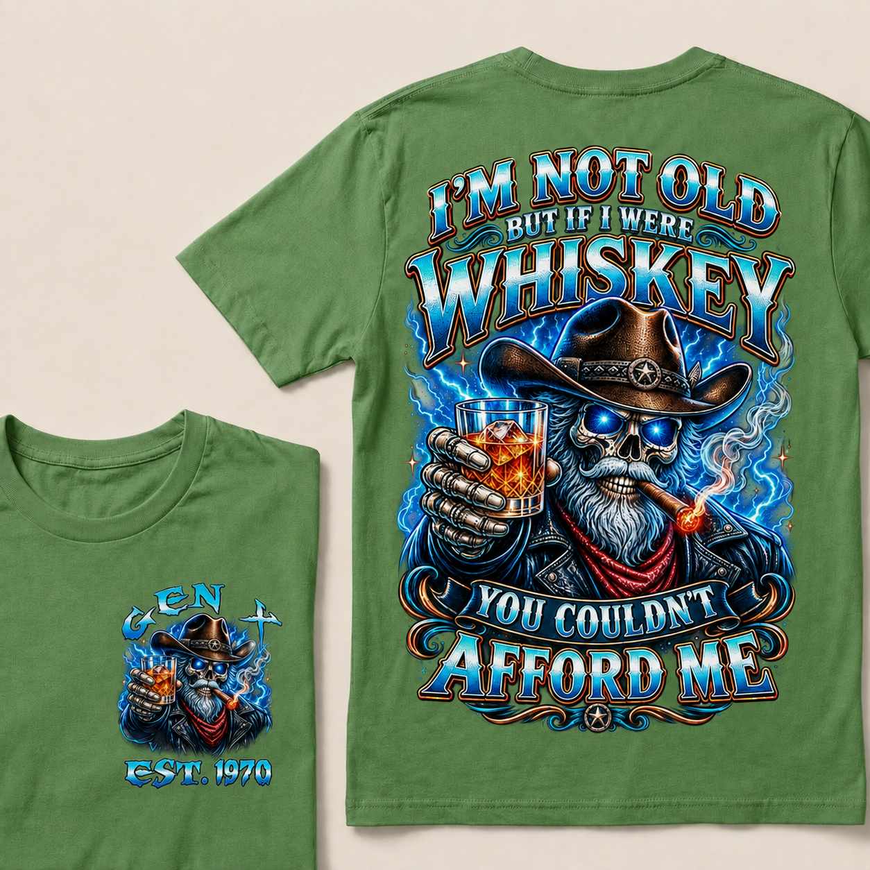 I'm Not Old But If I Were Whiskey You Couldn't Afford Custom Year T-Shirts