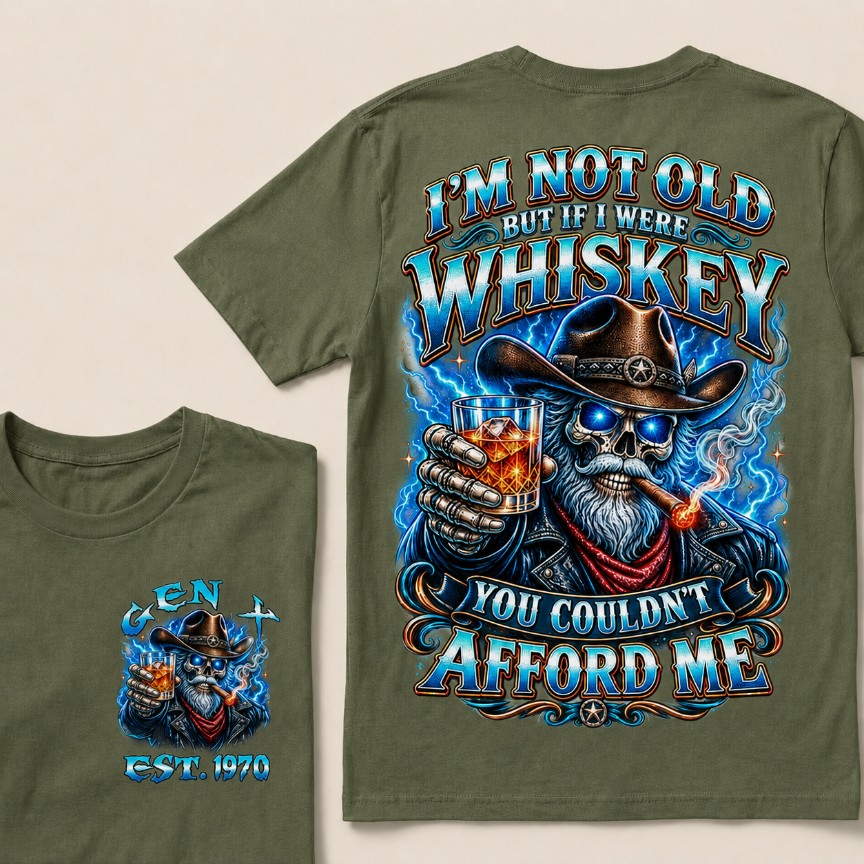 I'm Not Old But If I Were Whiskey You Couldn't Afford Custom Year T-Shirts