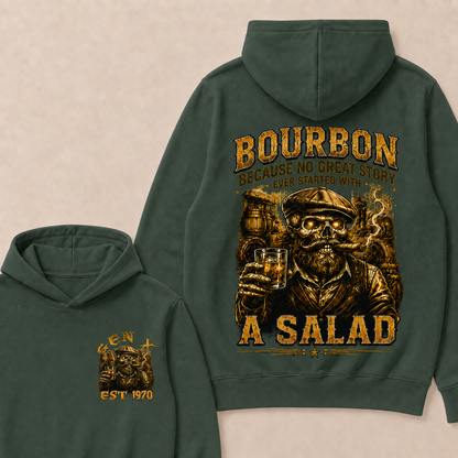 Bourbon Because No Great Story Ever Started With A Salad Custom Year Hoodie