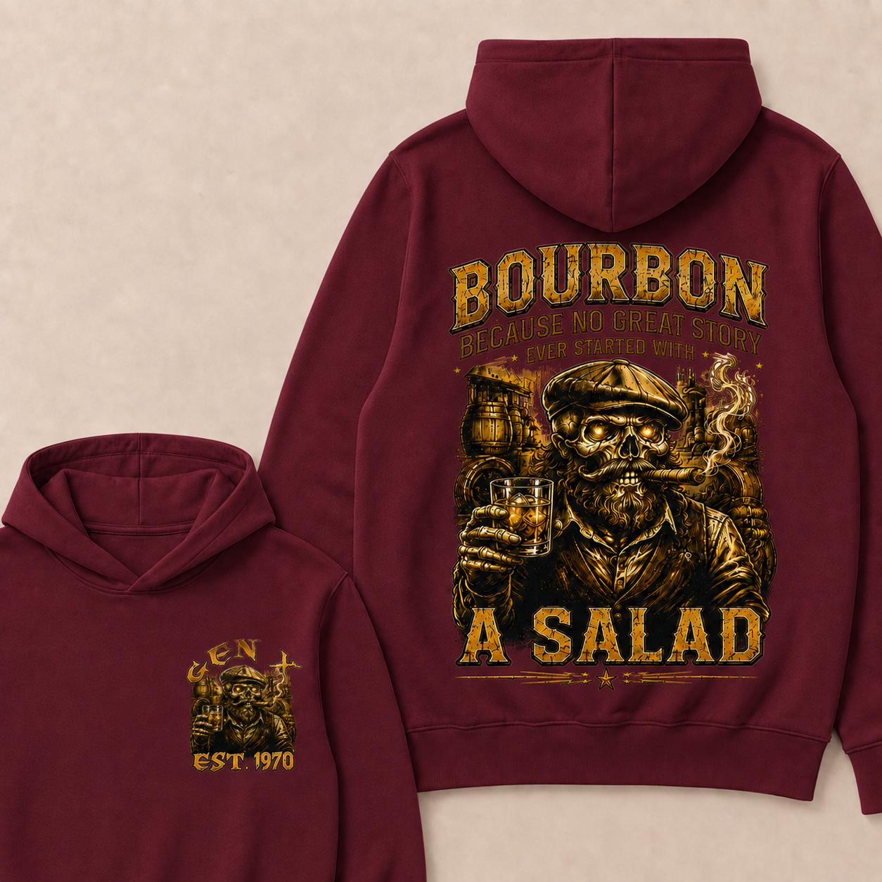 Bourbon Because No Great Story Ever Started With A Salad Custom Year Hoodie