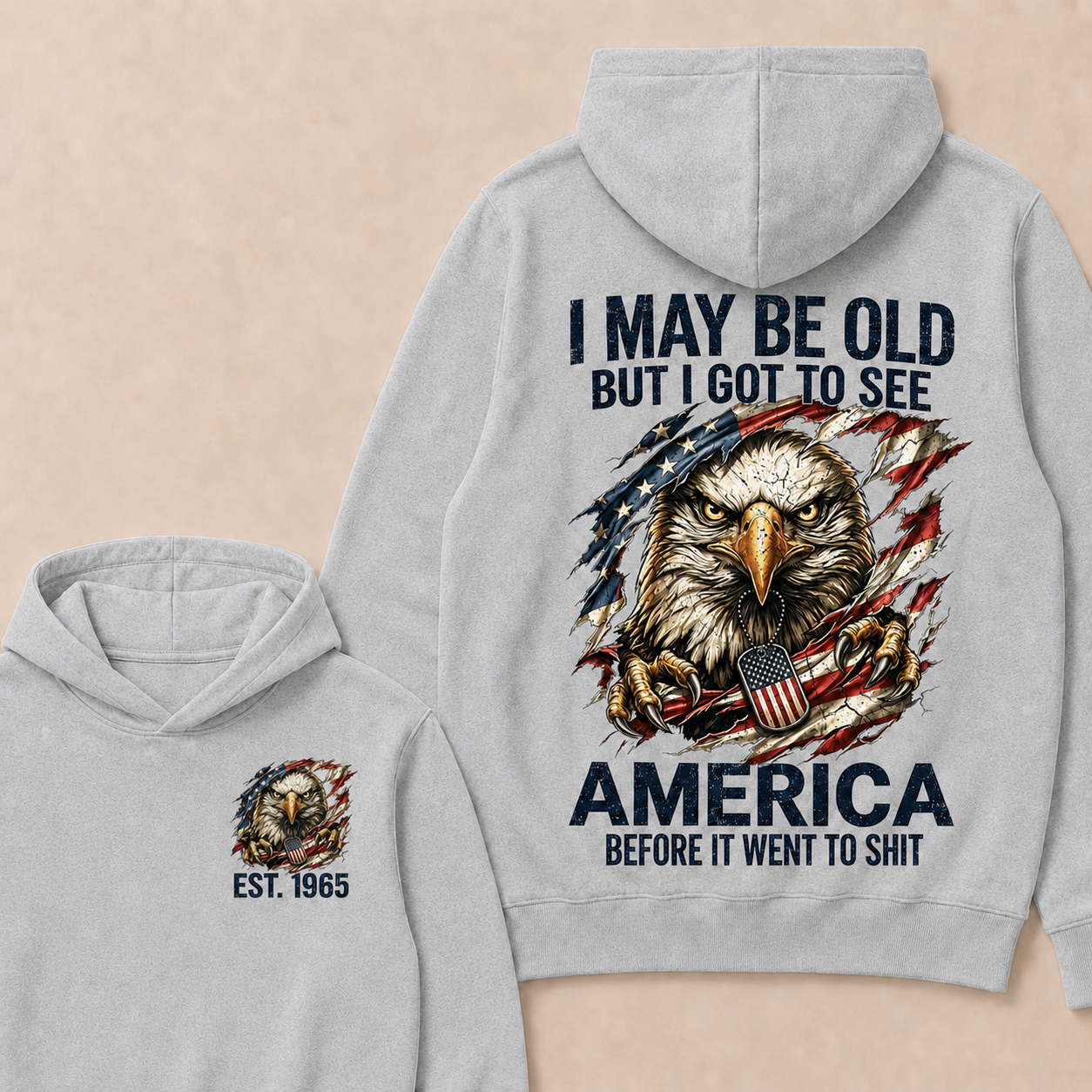 I May Be Old But I Got To See America Before It Went To Shit Custom Year Hoodie