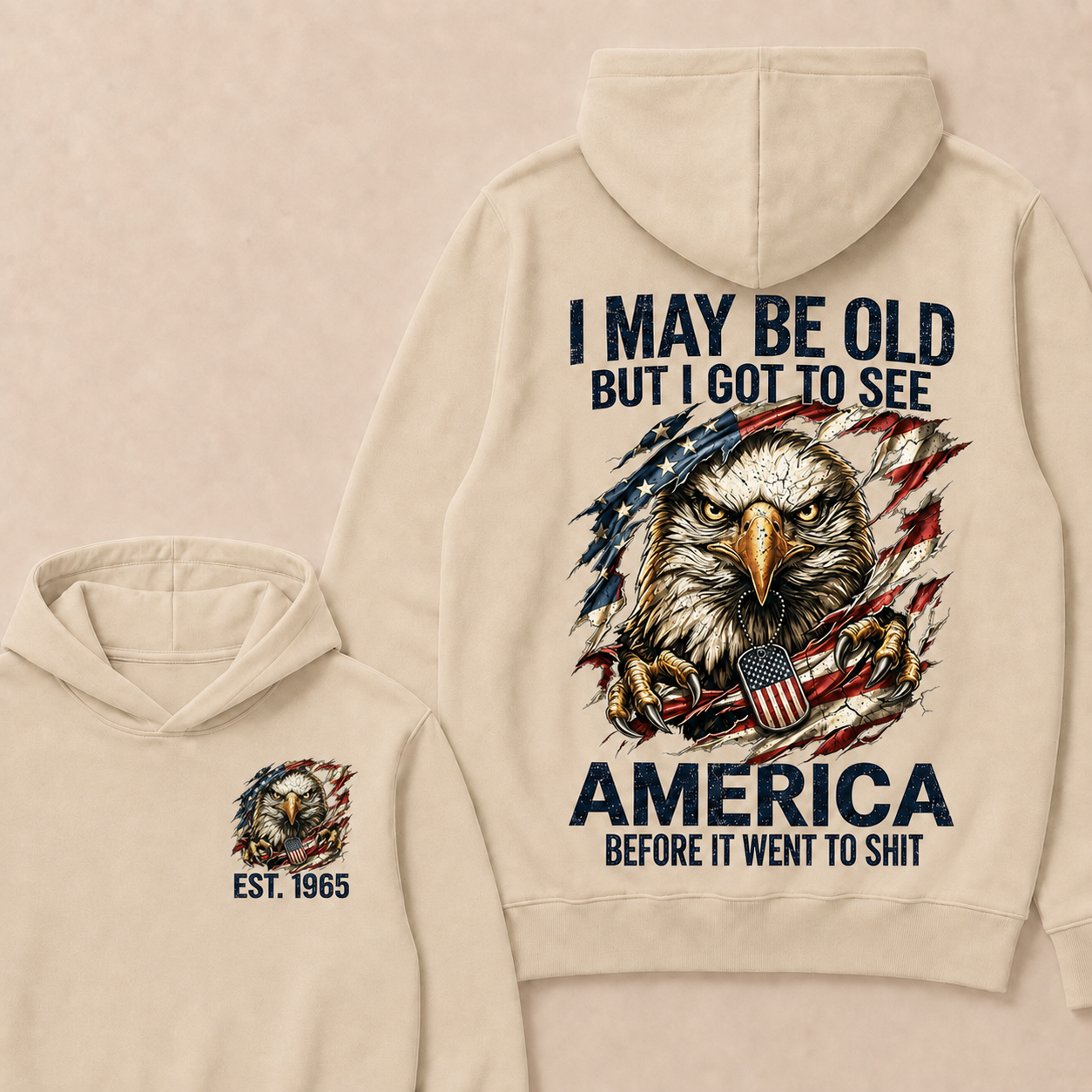 I May Be Old But I Got To See America Before It Went To Shit Custom Year Hoodie