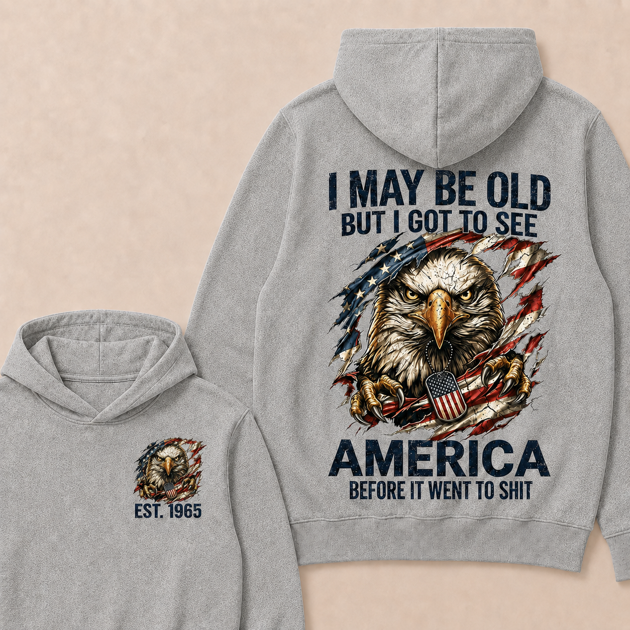 I May Be Old But I Got To See America Before It Went To Shit Custom Year Hoodie