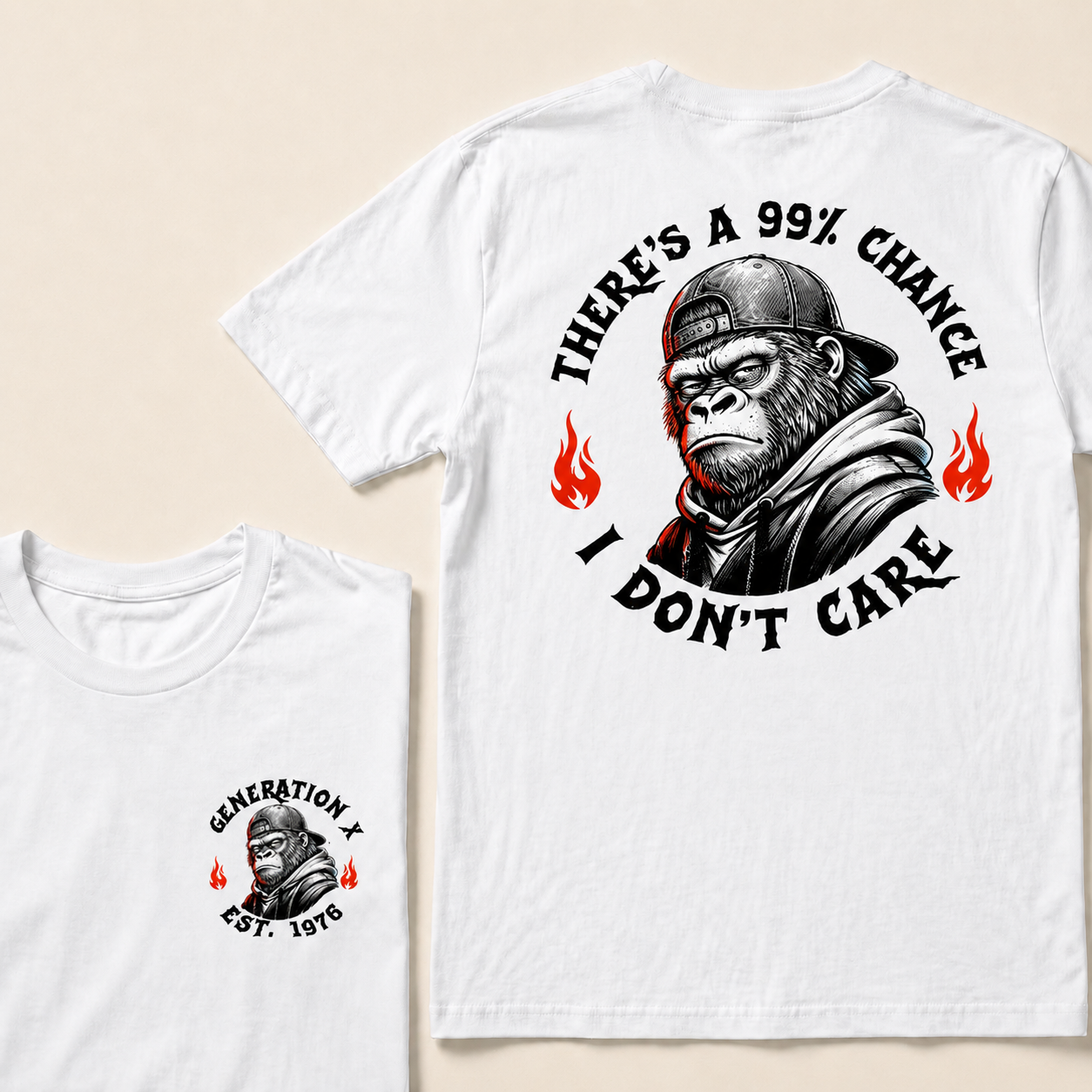 There's A 99% Chance I Don't Care Generation X Graphic Custom EST.Year T-Shirt