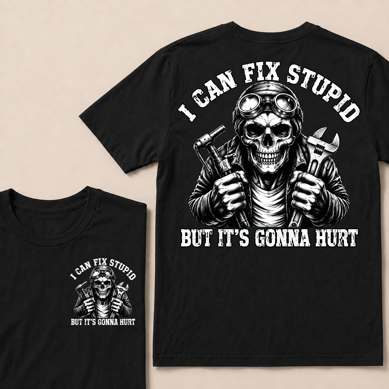 I Can Fix Stupid But It's Gonna Hurt T-shirt