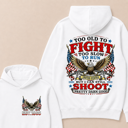 Too Old To Fight Too Slow To Run United States Custom Year Hoodie