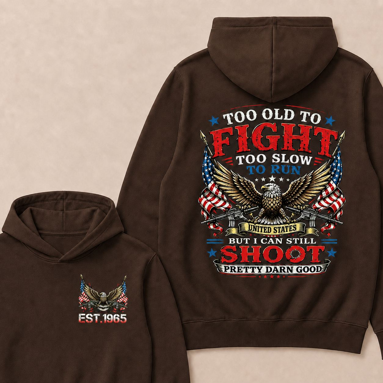 Too Old To Fight Too Slow To Run United States Custom Year Hoodie