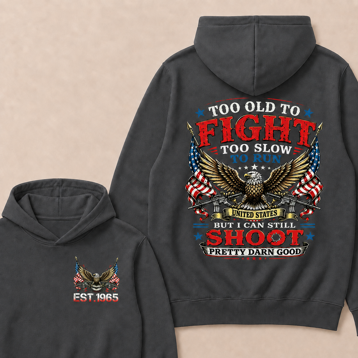 Too Old To Fight Too Slow To Run United States Custom Year Hoodie