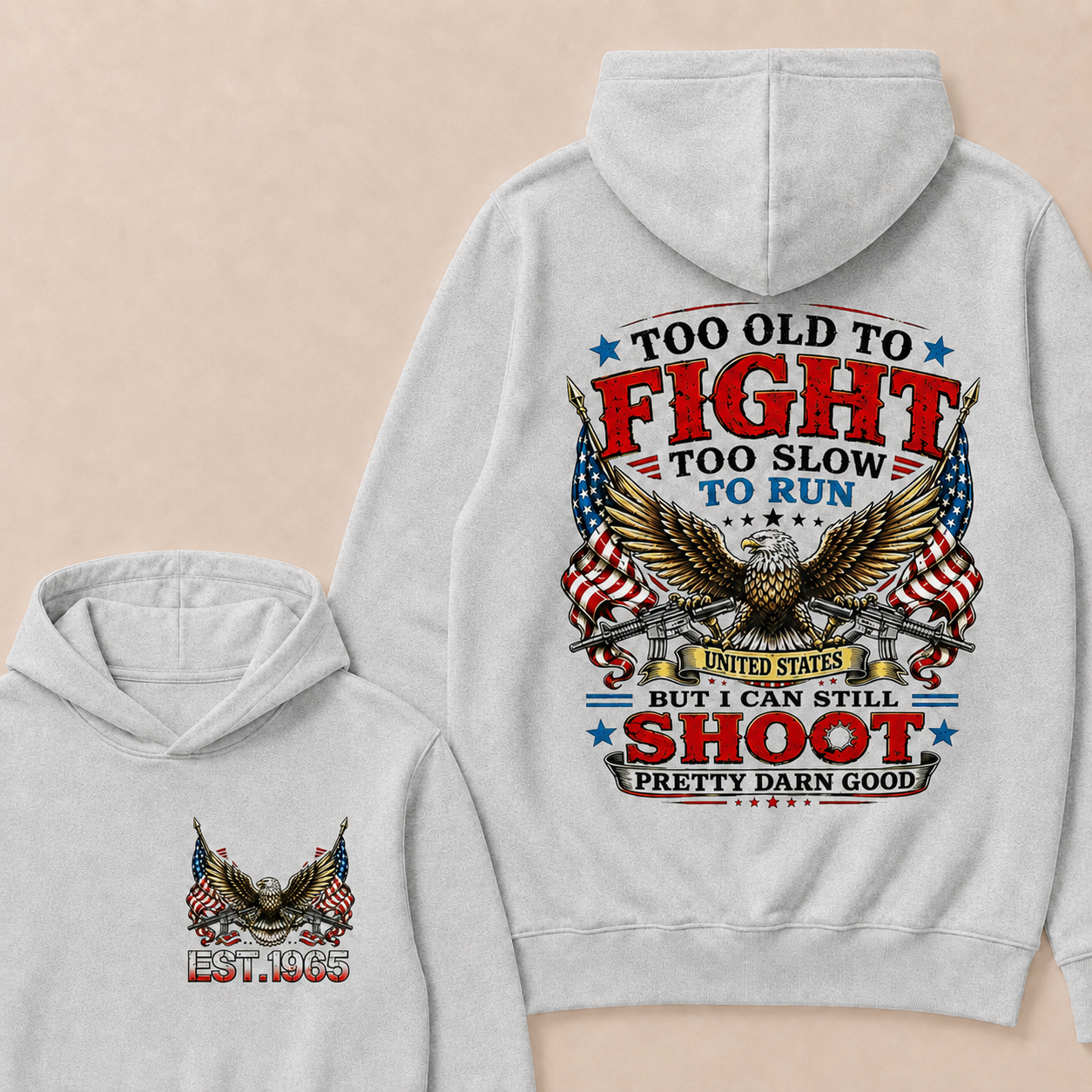 Too Old To Fight Too Slow To Run United States Custom Year Hoodie
