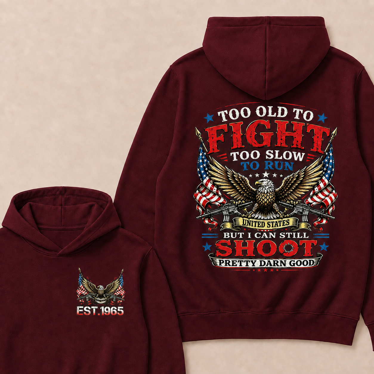 Too Old To Fight Too Slow To Run United States Custom Year Hoodie