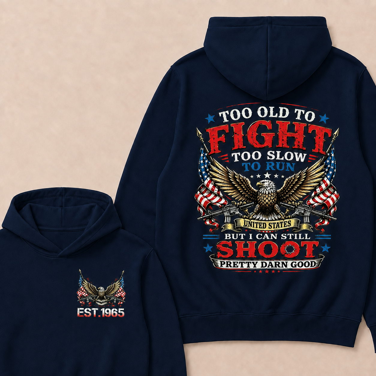 Too Old To Fight Too Slow To Run United States Custom Year Hoodie