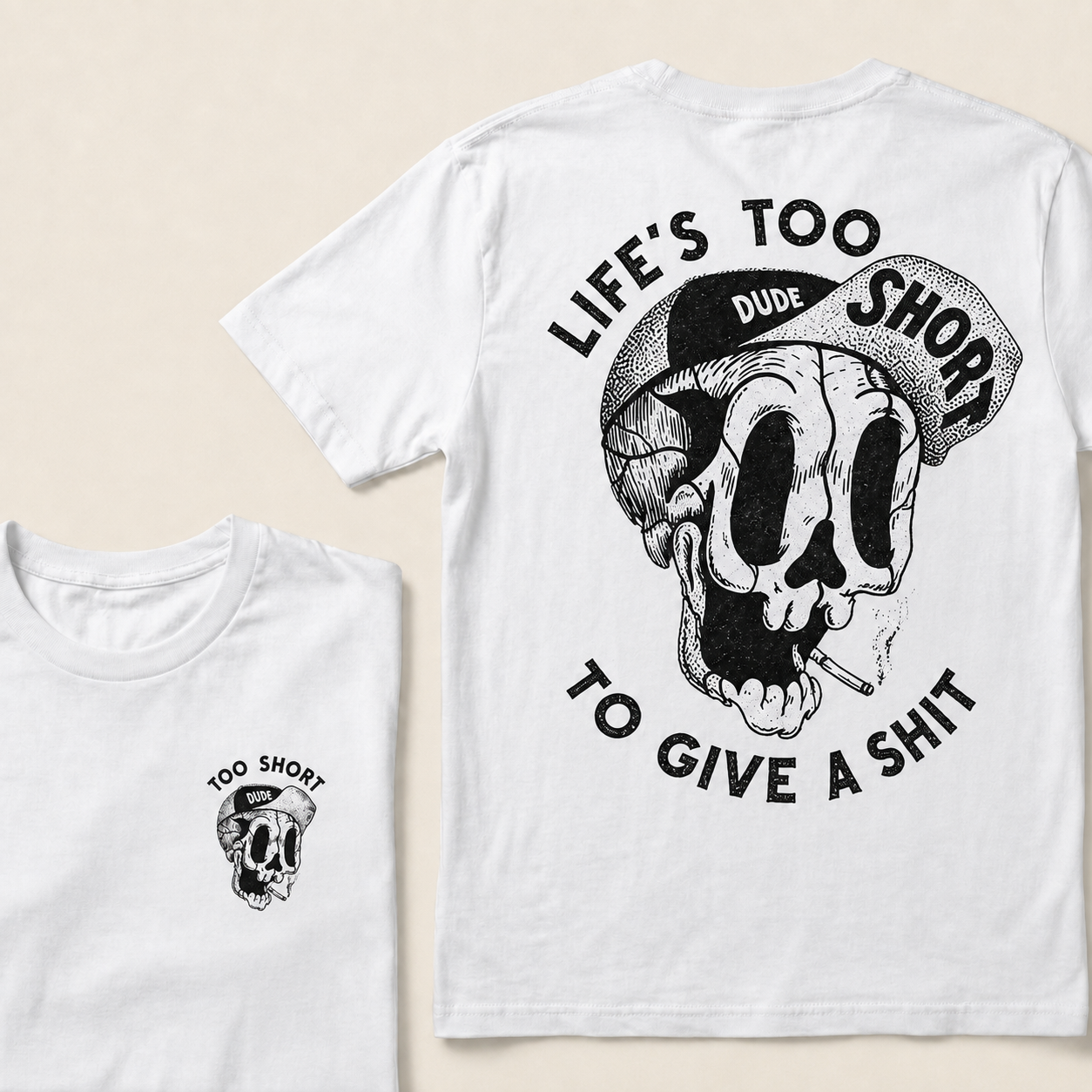 Life's Too Short Dude To Give A Shit T‑Shirt