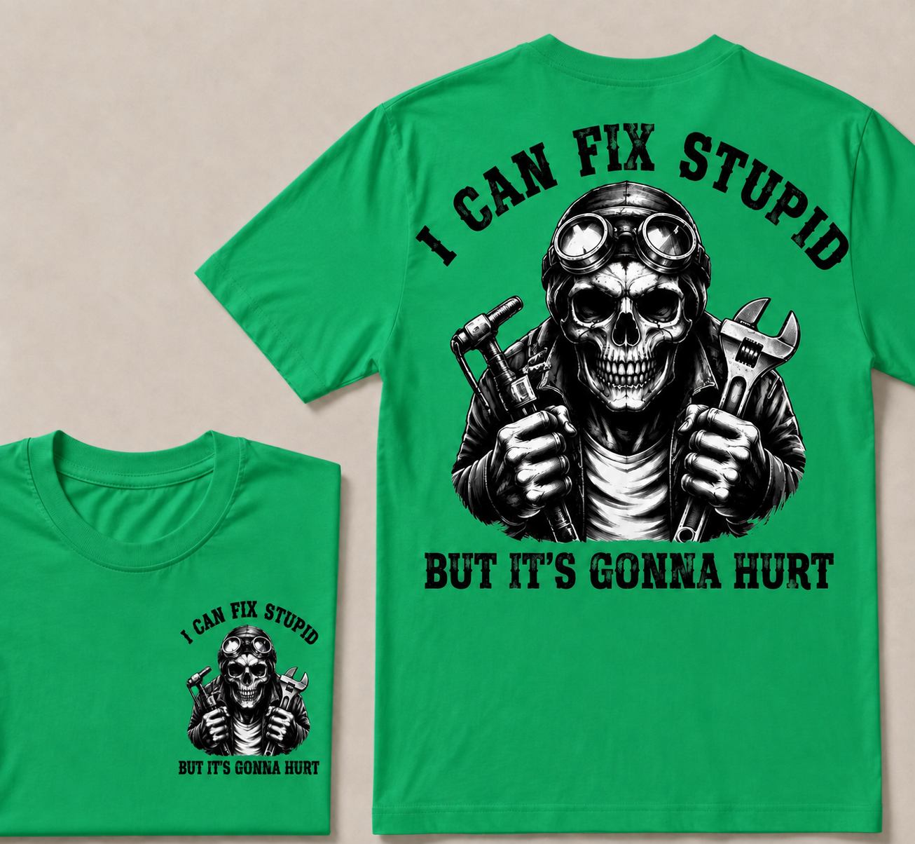 I Can Fix Stupid But It's Gonna Hurt T-shirt