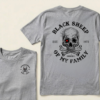 Custom EST.Year Customize GenX Black Sheep Of My Family T-Shirt